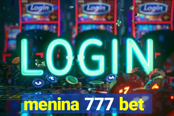 menina 777 bet